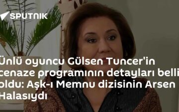 Gülsen Tuncer cenaze